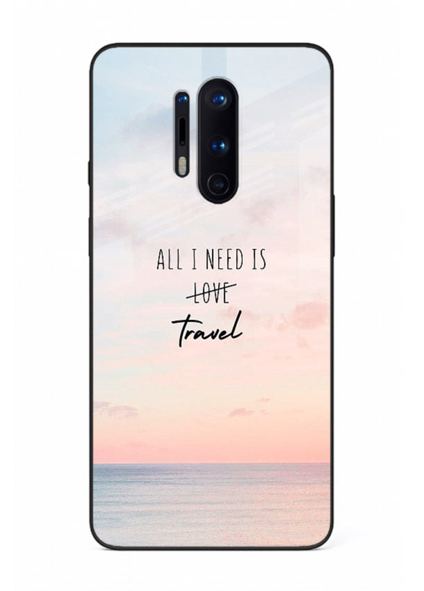 All I Need Travel pastel quote artwork OnePlus 8 Pro glass back cover