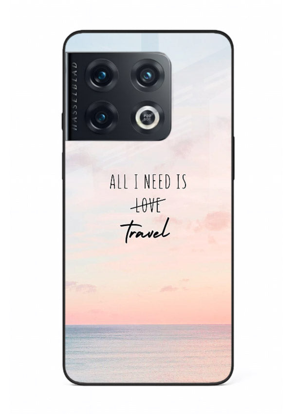 All I Need Travel pastel quote artwork OnePlus 10 Pro glass back cover