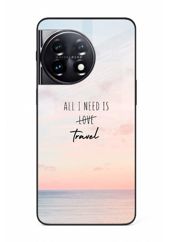 All I Need Travel pastel quote artwork OnePlus 11 glass back cover