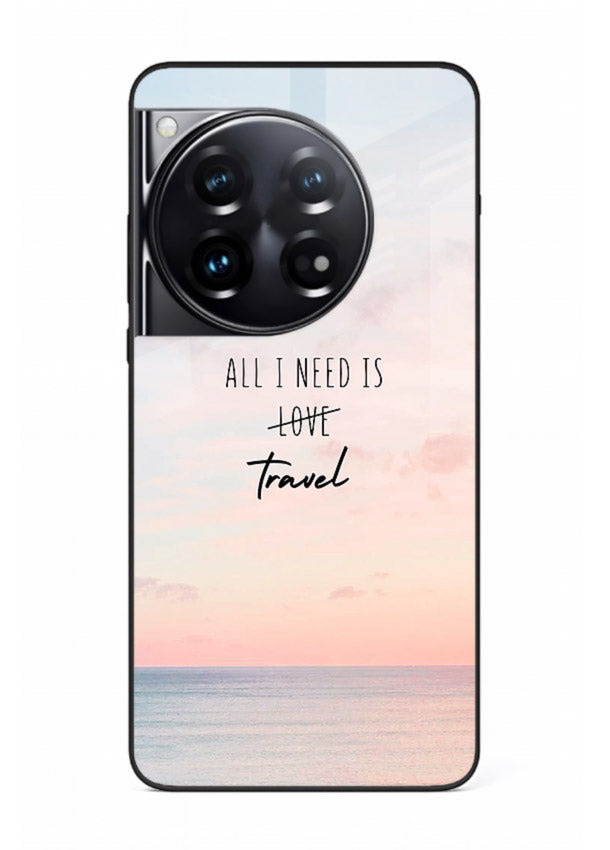 All I Need Travel pastel quote artwork OnePlus 12 glass back cover