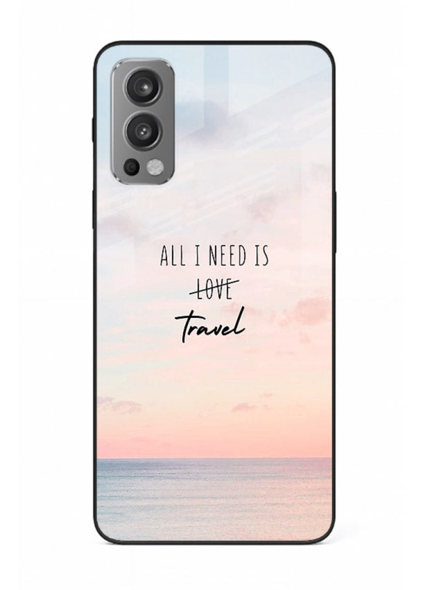 All I Need Travel pastel quote artwork OnePlus Nord 2 glass back cover