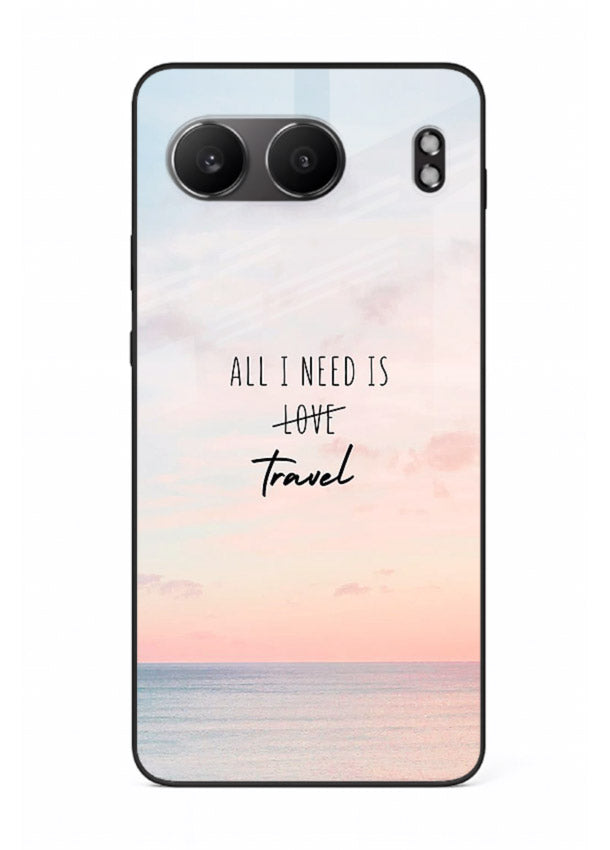 All I Need Travel pastel quote artwork OnePlus Nord 4 glass back cover