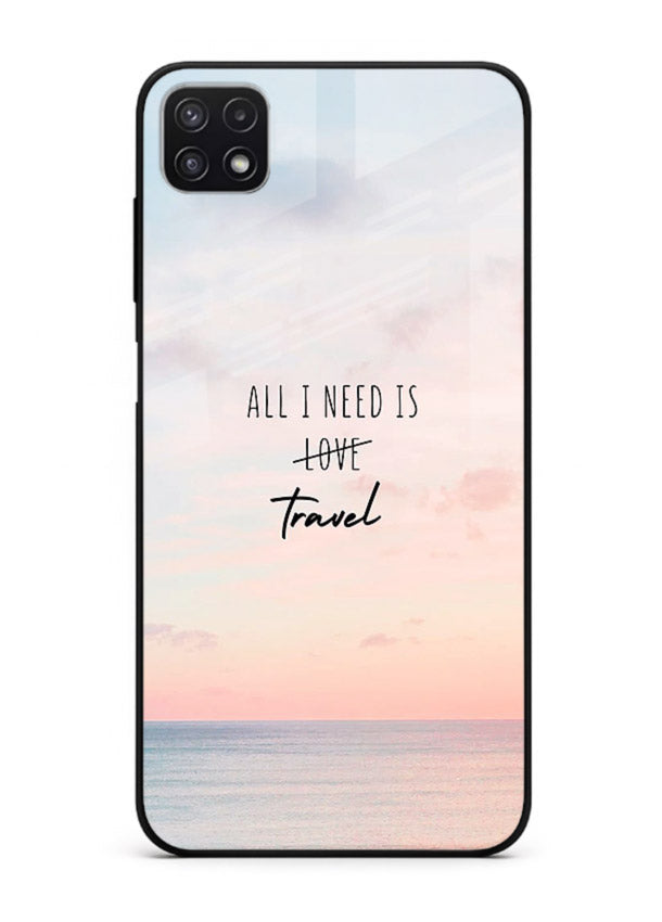 All I Need Travel pastel quote artwork Samsung F42 5G glass back cover