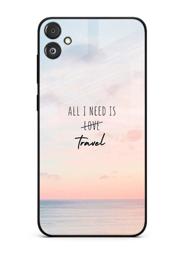 All I Need Travel pastel quote artwork Samsung F05 5G glass back cover