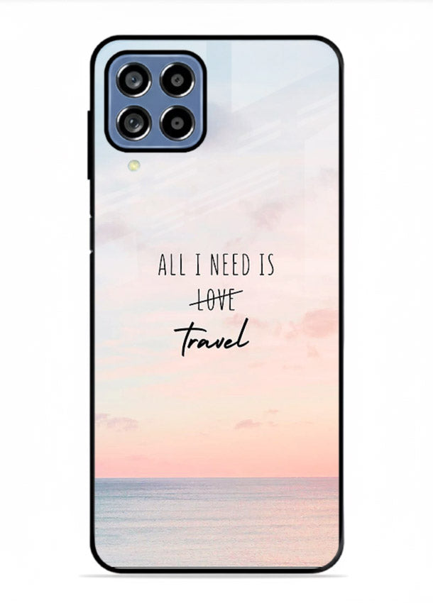 All I Need Travel pastel quote artwork Samsung F62 glass back cover