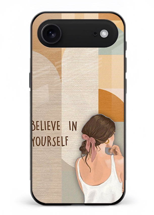 Believe In Yourself Girl inspirational artwork iphone 18 air glass back cover
