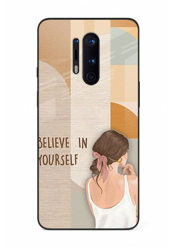 Believe In Yourself Girl inspirational artwork OnePlus 8 Pro glass back cover