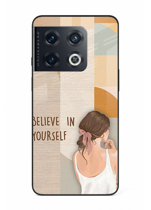 Believe In Yourself Girl inspirational artwork OnePlus 10 Pro glass back cover