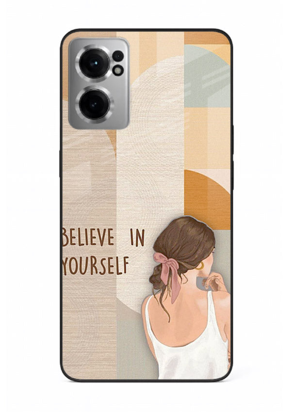 Believe In Yourself Girl inspirational artwork OnePlus Nord CE2 5G glass back cover
