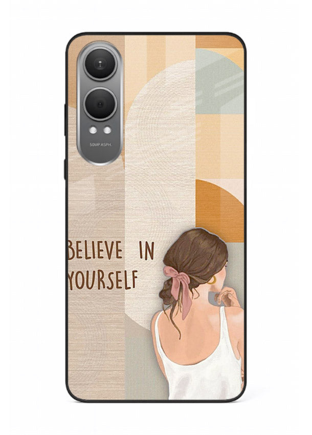 Believe In Yourself Girl inspirational artwork OnePlus Nord CE4 Lite glass back cover
