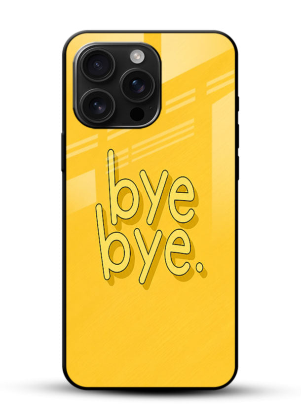 Bye Bye Text glass back cover with mustard yellow background and bold typography - 1