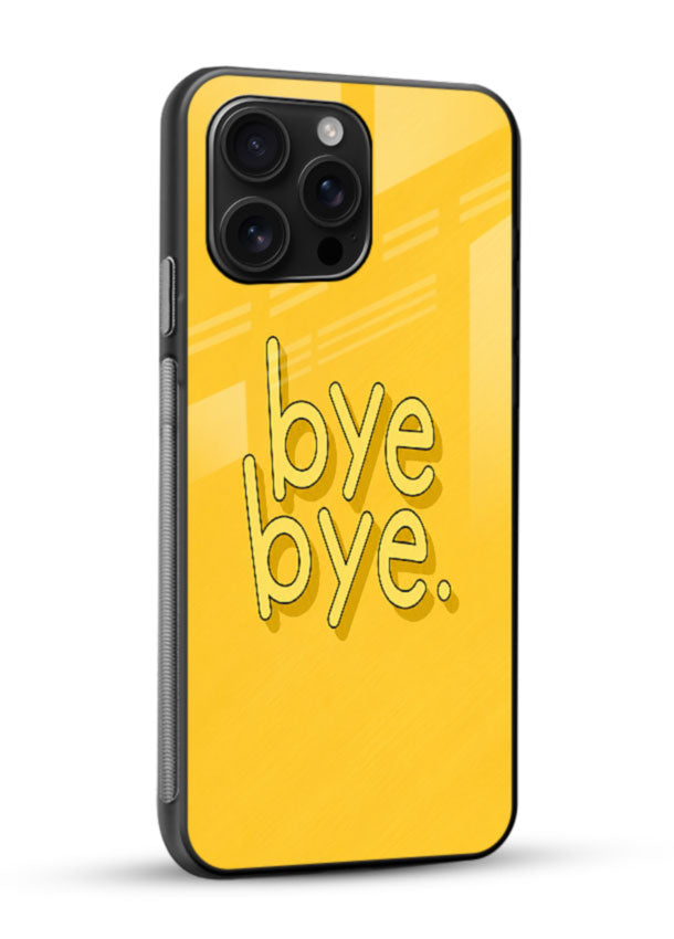 Bye Bye Text glass back cover with mustard yellow background and bold typography - 2