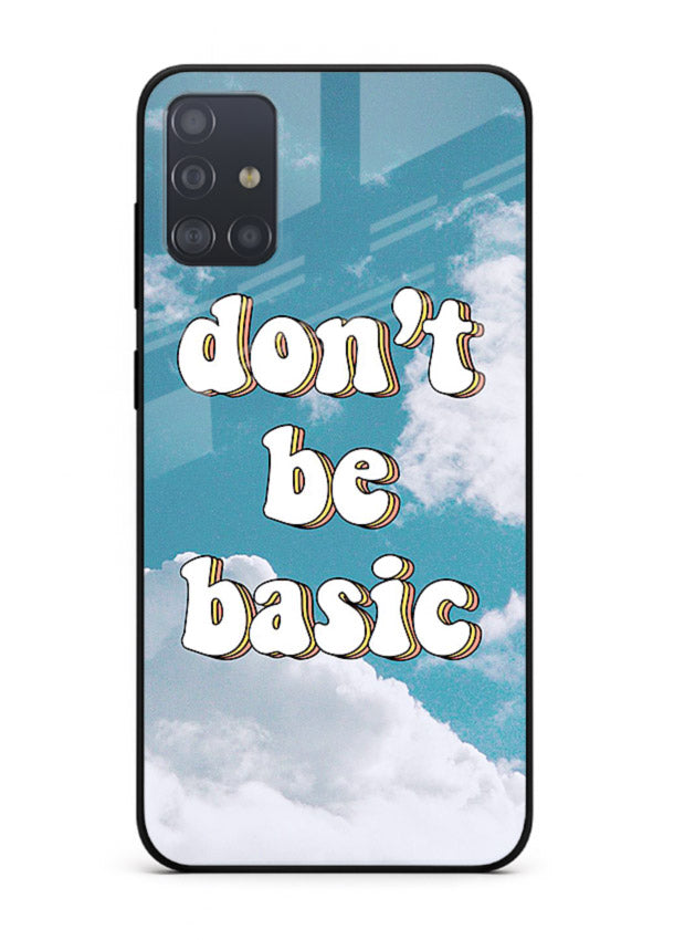 Dont Be Basic Clouds pastel quote artwork Samsung A71 glass back cover