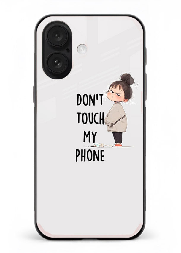 Donâ€™t Touch Phone bold typography artwork iphone 18 glass back cover