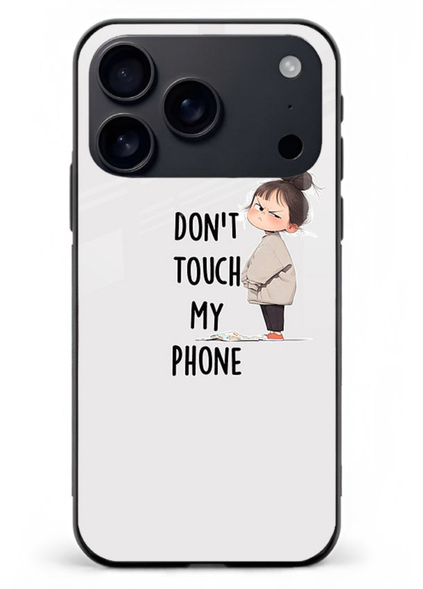 Donâ€™t Touch Phone bold typography artwork iphone 18 pro max glass back cover