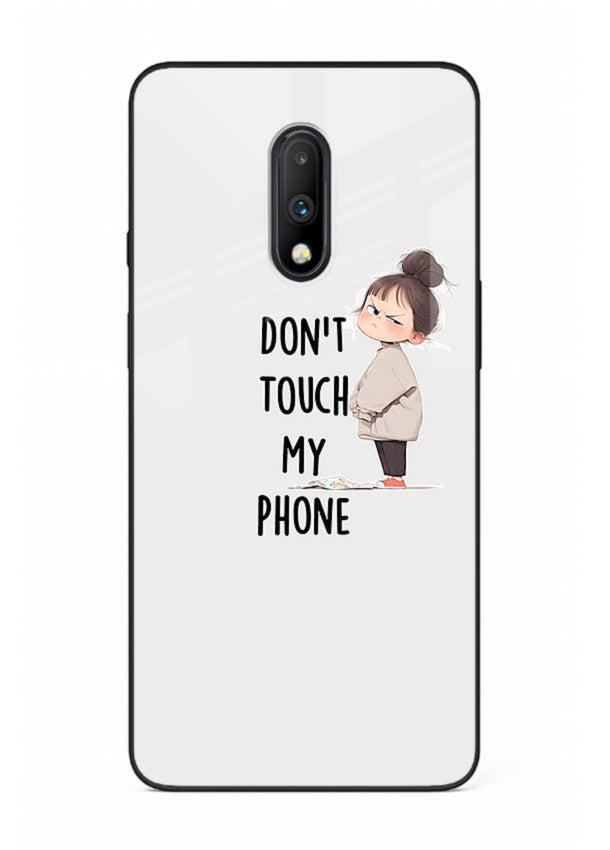 Donâ€™t Touch Phone bold typography artwork OnePlus 7 glass back cover