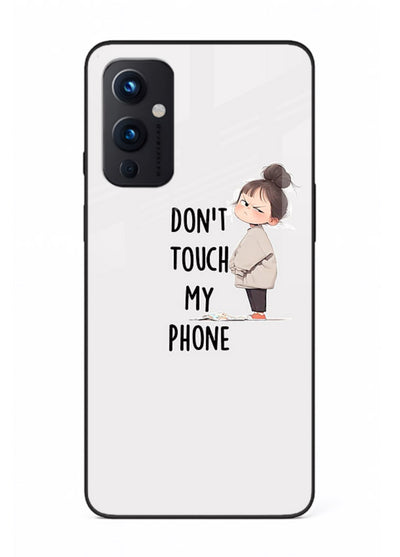 Donâ€™t Touch Phone bold typography artwork OnePlus 9 Pro glass back cover