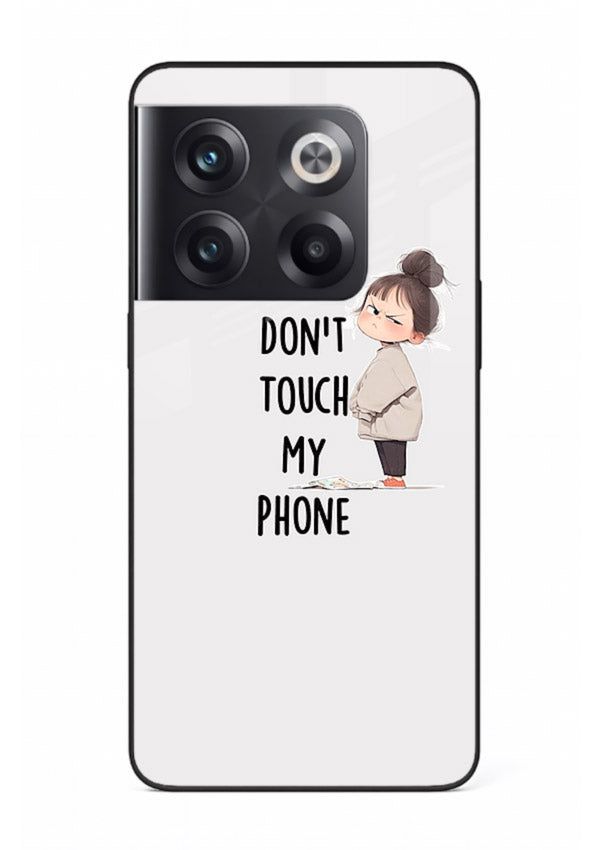Donâ€™t Touch Phone bold typography artwork OnePlus 10T glass back cover