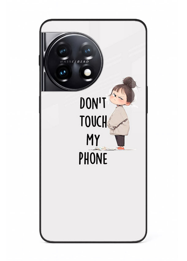 Donâ€™t Touch Phone bold typography artwork OnePlus 11 glass back cover