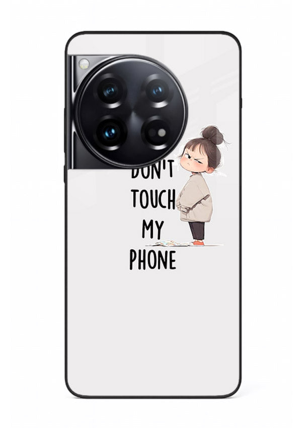 Donâ€™t Touch Phone bold typography artwork OnePlus 12 glass back cover