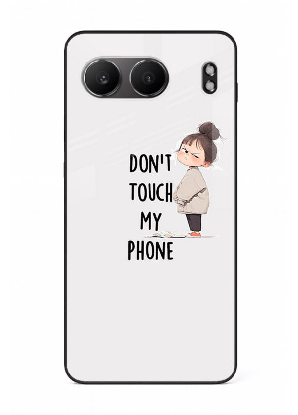 Donâ€™t Touch Phone bold typography artwork OnePlus Nord 4 glass back cover