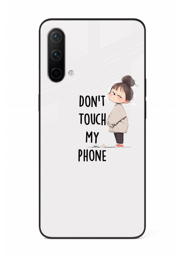 Donâ€™t Touch Phone bold typography artwork OnePlus Nord CE 5G glass back cover
