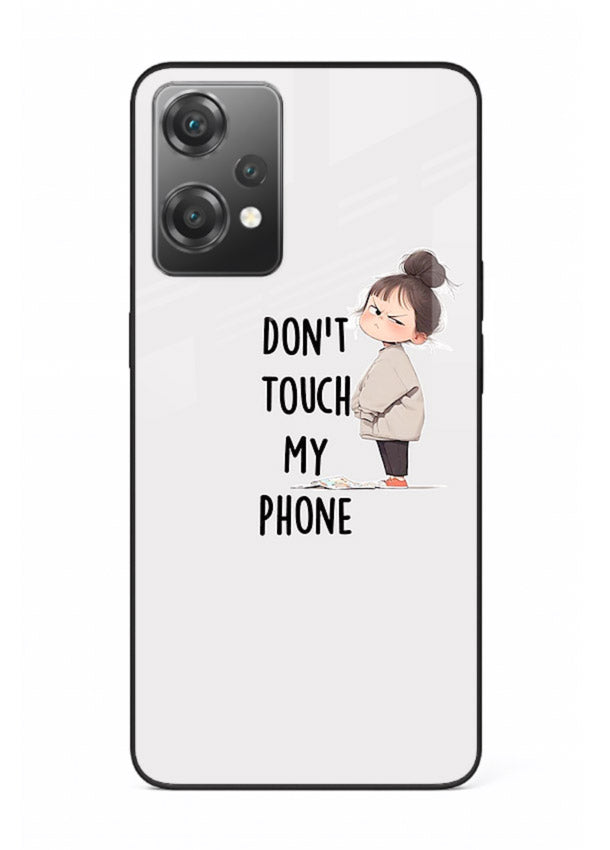 Donâ€™t Touch Phone bold typography artwork OnePlus Nord CE2 Lite 5G glass back cover