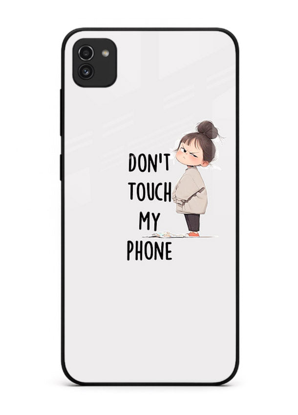 Donâ€™t Touch Phone bold typography artwork Samsung A03 glass back cover