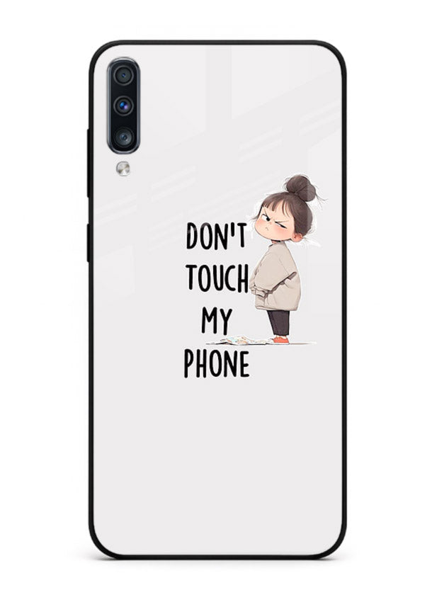 Donâ€™t Touch Phone bold typography artwork Samsung A50 glass back cover