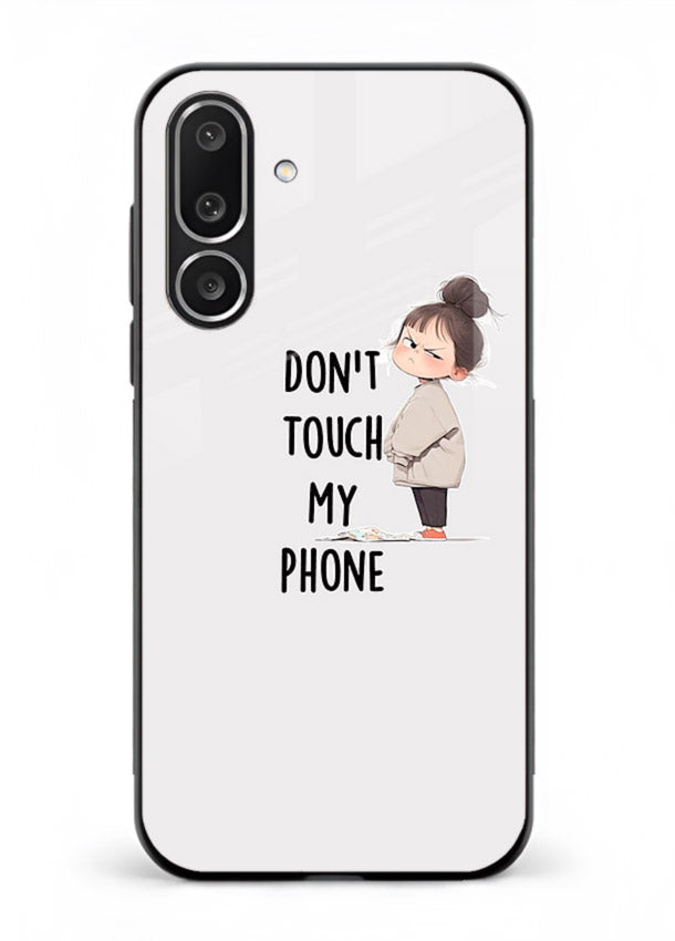 Donâ€™t Touch Phone bold typography artwork Samsung F56 5G glass back cover