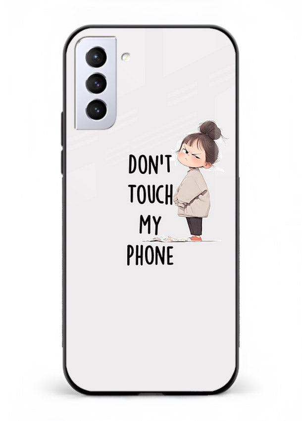 Donâ€™t Touch Phone bold typography artwork Samsung S21 Plus glass back cover