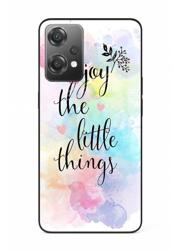 Watercolor splash quote printed on OnePlus Nord CE2 Lite 5G glass back cover with colorful soft tones.