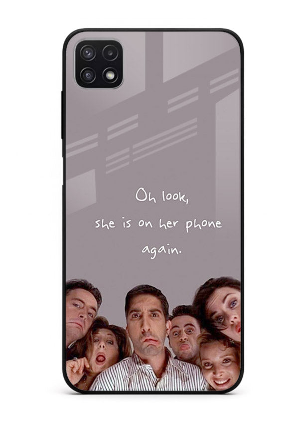 Grey friends quote artwork printed on glossy tempered glass Samsung A22 5G back cover