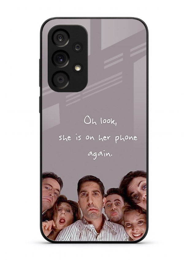 Grey friends quote artwork printed on glossy tempered glass Samsung A33 5G back cover