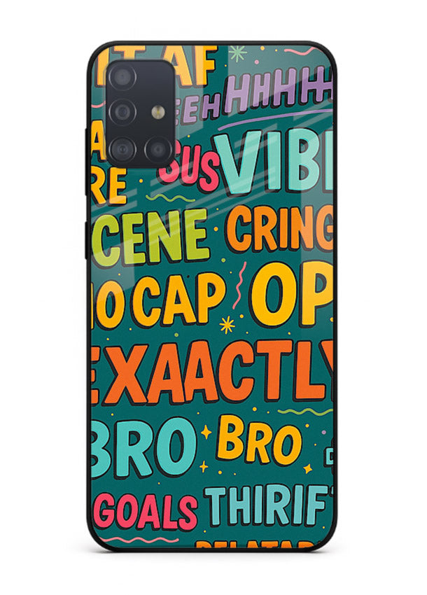 Gen Z Slang Poster trendy typography artwork Samsung A51 glass back cover