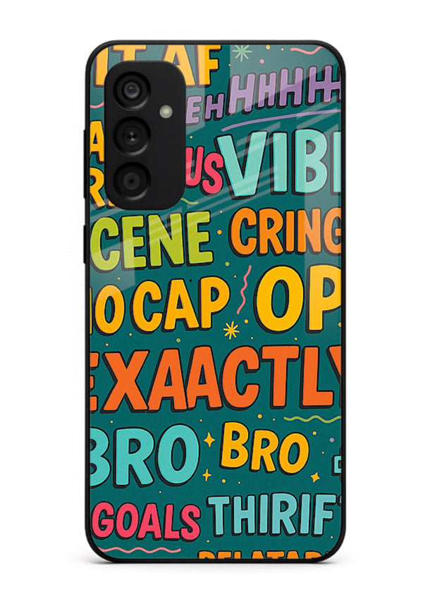Gen Z Slang Poster trendy typography artwork Samsung A15 5G glass back cover