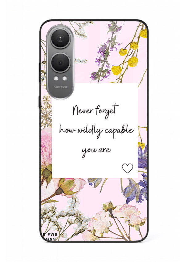 Floral-bordered motivational message printed on OnePlus Nord CE4 Lite glass back cover with soft tones.