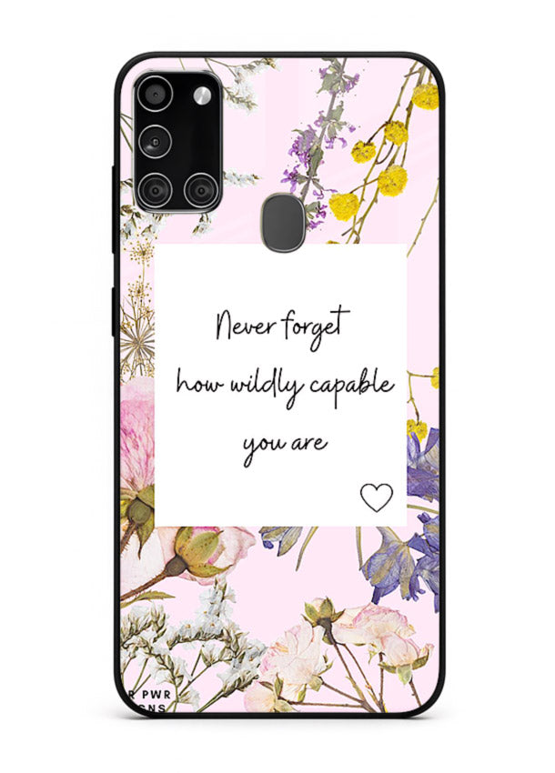 Floral-bordered motivational message printed on Samsung A21s glass back cover with soft tones.