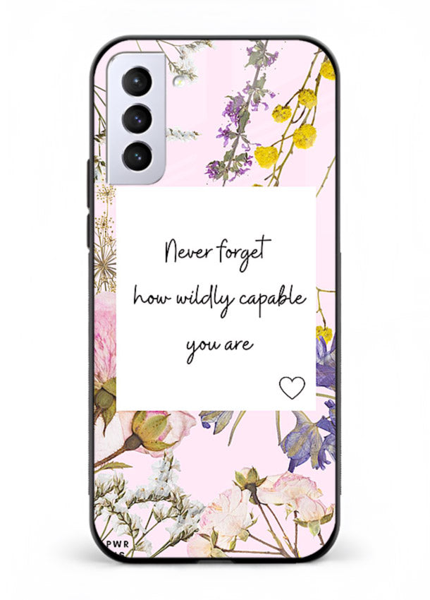 Floral-bordered motivational message printed on Samsung S21 Plus glass back cover with soft tones.