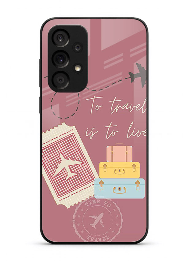 To Travel Is Love artwork Samsung A33 5G glass back cover