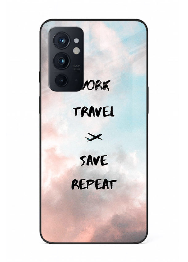 Work Travel Save Repeat artwork OnePlus 9RT glass back cover