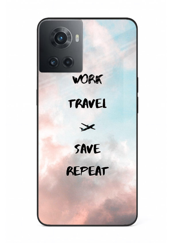 Work Travel Save Repeat artwork OnePlus 10R glass back cover