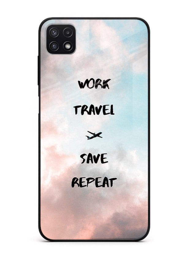 Work Travel Save Repeat artwork Samsung F42 5G glass back cover