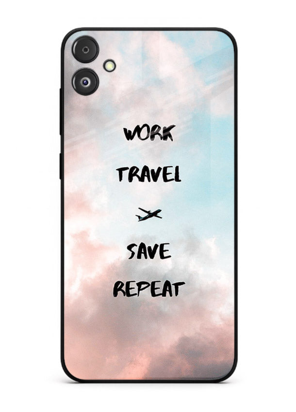 Work Travel Save Repeat artwork Samsung F14 5G glass back cover