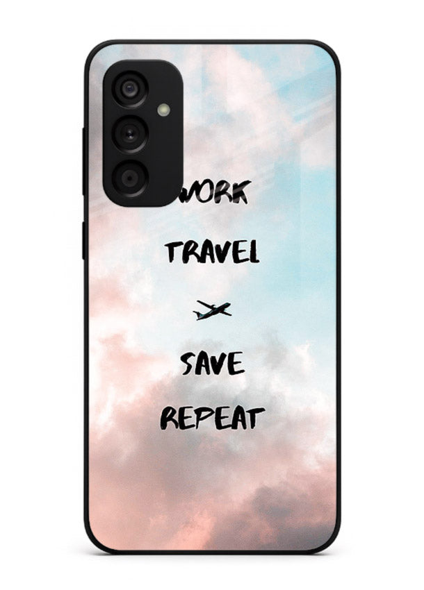 Work Travel Save Repeat artwork Samsung M15 5G glass back cover